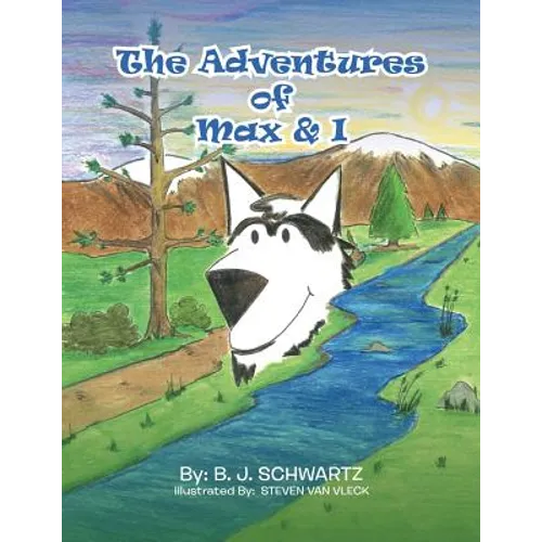 The Adventures of Max & I - Paperback