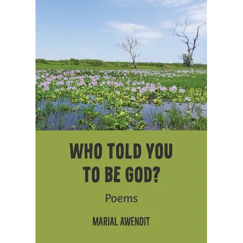Who Told You to Be God?: Poems - Paperback