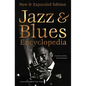 Jazz & Blues Encyclopedia: New & Expanded Edition - Hardcover