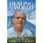 Healing the World: Gustavo Parajón, Public Health and Peacemaking Pioneer - Paperback