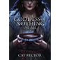 The Goddess of Nothing At All - Hardcover