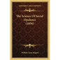 The Science Of Social Opulence (1856) - Paperback
