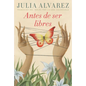 Antes de Ser Libres (Before We Were Free) - Library Binding