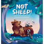 Not Sheep! - Hardcover