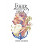 Father and Jesus Speak: Encountering God - Paperback