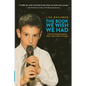 The Book We Wish We Had: How We Stayed Hopeful When Hope Wasn't Enough - Paperback
