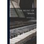 The Music of Spain - Paperback