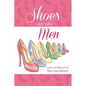 Shoes Are Like Men - Paperback