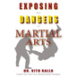 Exposing the Dangers of Martial Arts: Mortal Enemies: Martial Arts and Christianity - Paperback