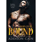 Born to be Bound - Hardcover