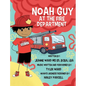 Noah Guy at the Fire Department - Hardcover