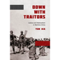 Down with Traitors: Justice and Nationalism in Wartime China - Paperback