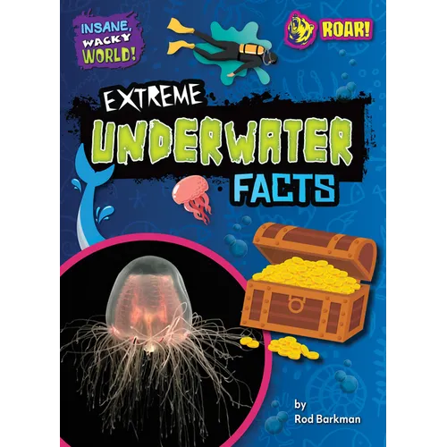 Extreme Underwater Facts - Library Binding