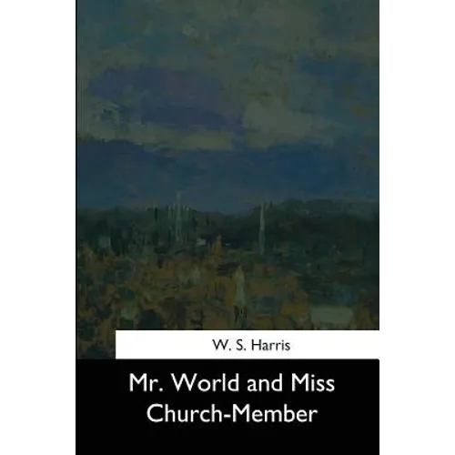 Mr. World and Miss Church-Member - Paperback