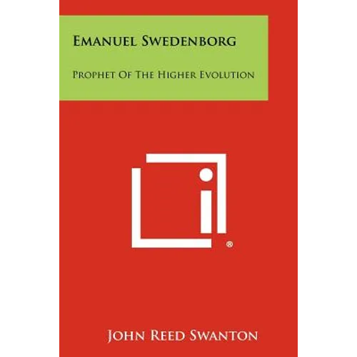 Emanuel Swedenborg: Prophet of the Higher Evolution - Paperback