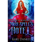 Miss Spell's Hotel - Paperback
