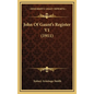John Of Gaunt's Register V1 (1911) - Hardcover