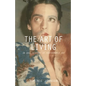 The Art of Living: An Oral History of Performance Art - Paperback
