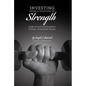 Investing from a Position of Strength: A High Net Worth Investor's Guide to Thriving in All Investment Climates - Paperback