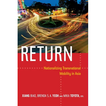 Return: Nationalizing Transnational Mobility in Asia - Paperback