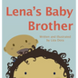 Lena's Baby Brother - Hardcover