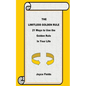 The Limitless Golden Rule: 21 Ways to Use the Golden Rule in Your Life - Paperback