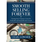 Smooth Selling Forever: Charting Your Company's Course for Predictable and Sustainable Sales Growth - Hardcover