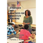 Strategies And Practices For Substitute Teachers: A Guide For Success In The Classroom - Paperback