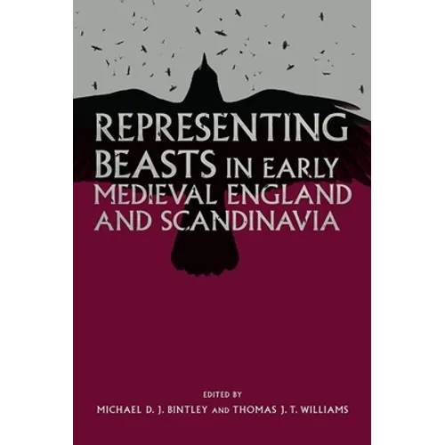 Representing Beasts in Early Medieval England and Scandinavia - Paperback