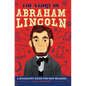 The Story of Abraham Lincoln: An Inspiring Biography for Young Readers - Hardcover