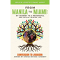 From Manila to Miami: My Journey to a Meaningful and Joyful Jewish Life: Conversion to Judaism: Jewish by Choice or Was I Chosen? - Paperback