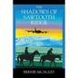 The Shadows of Sawtooth Ridge - Paperback