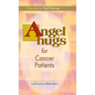 Angel Hugs for Cancer Patients - Hardcover