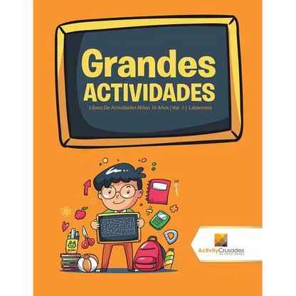 Grandes Actividades: Libros De Actividades Niños 10 Años Vol -1 Laberintos - Paperback
