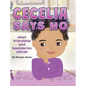 CECELIA SAYS NO when friendship and boundaries collide - Hardcover