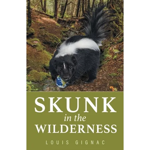 Skunk in the Wilderness - Paperback