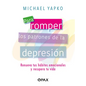 Para Romper Los Patrones de la Depresión: Renueva Tus Hábitos Emocionales Y Recupera Tu Vida - Paperback