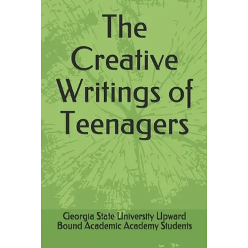 The Creative Writings of Teenagers - Paperback