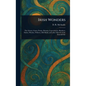 Irish Wonders - Hardcover