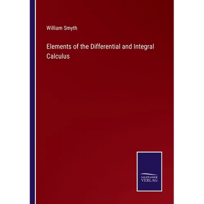 Elements of the Differential and Integral Calculus - Paperback