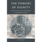 The Powers of Dignity: The Black Political Philosophy of Frederick Douglass - Hardcover