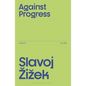 Against Progress - Paperback