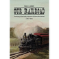 Our Railroad: The History of the Fonda, Johnstown & Gloversville Railroad (1867-1893) - Hardcover