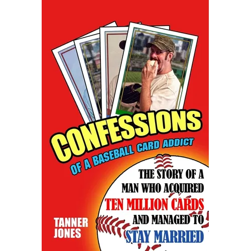 Confessions of a Baseball Card Addict - Paperback
