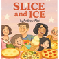 Slice & Ice - Hardcover