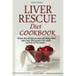 Liver Rescue Diet Cookbook: : Recipes that will help you sleep well, balance blood sugar, lower blood pressure, lose weight, and look and feel younger - Paperback