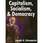 Capitalism, Socialism, and Democracy: Third Edition - Hardcover