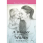 A Whisper from Within: My Life, My Terms - Hardcover
