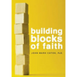 Building Blocks of Faith - Paperback