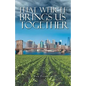 That Which Brings Us Together - Paperback